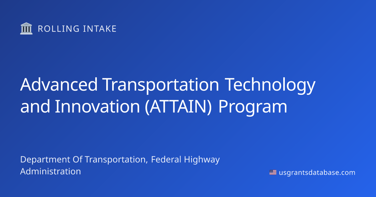 ATTAIN Program: FHWA Advanced Transportation Tech Grants